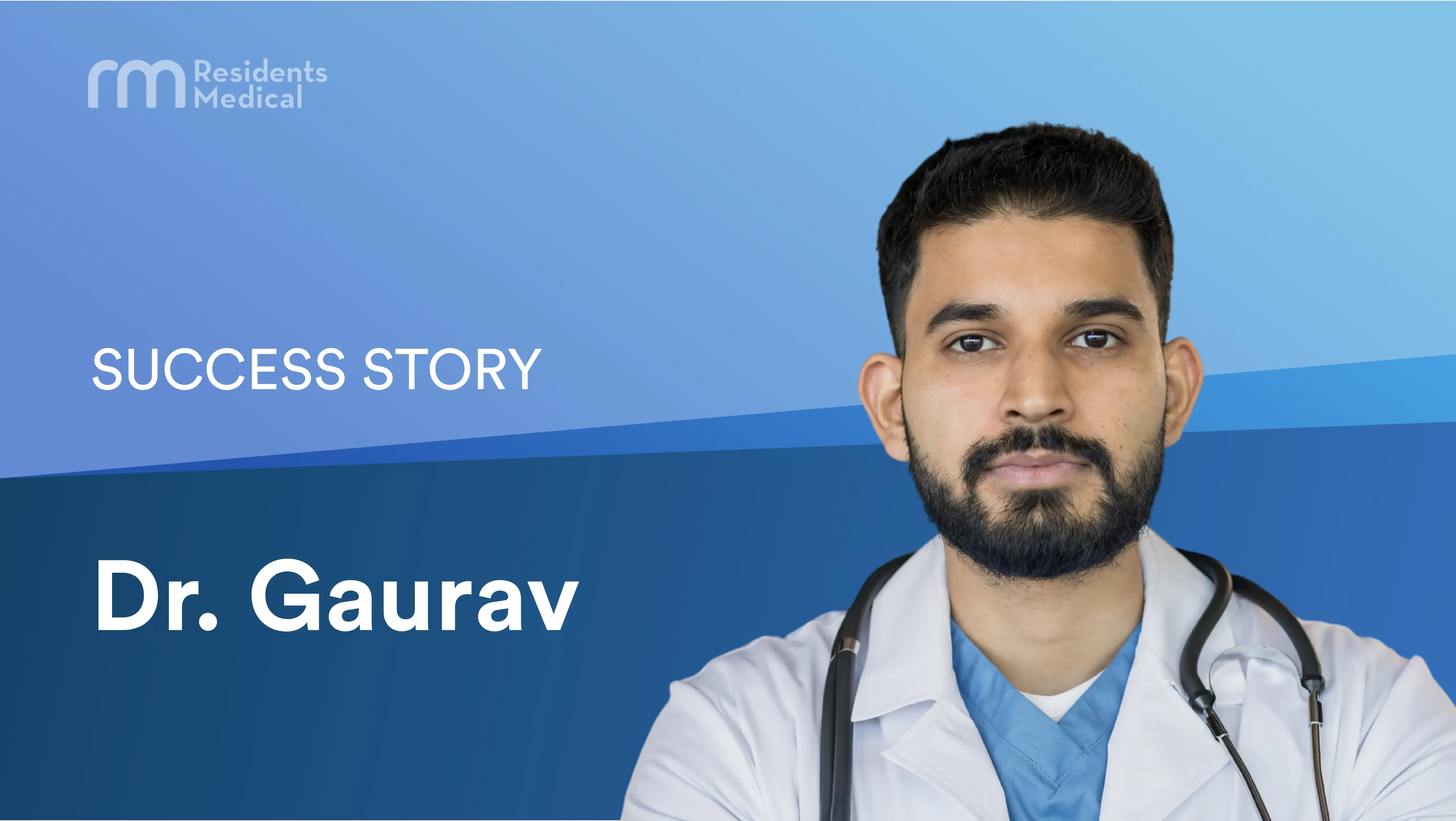 Dr. Gaurav's Success Story