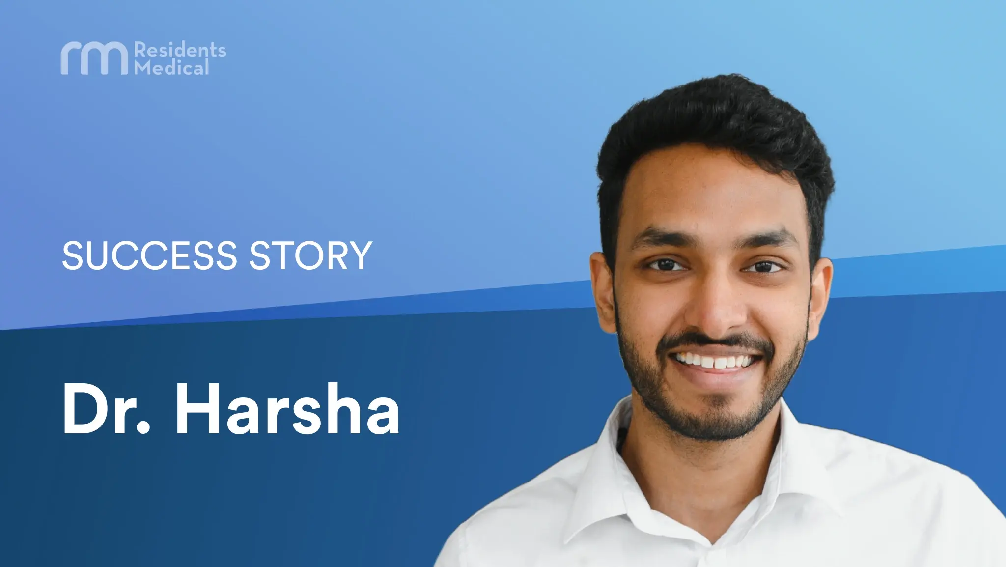 Dr. Harsha's Success Story