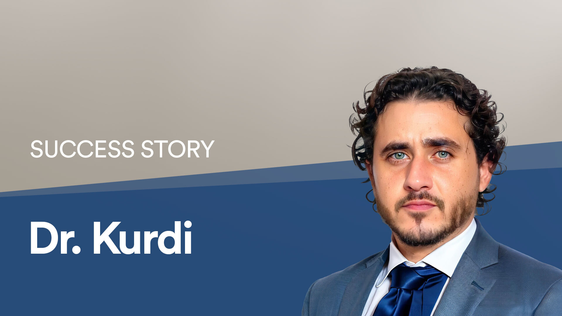 Dr. Kurdi's Success Story